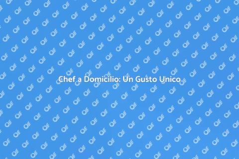 Personal Chef a Domicilio: Gusto Unico