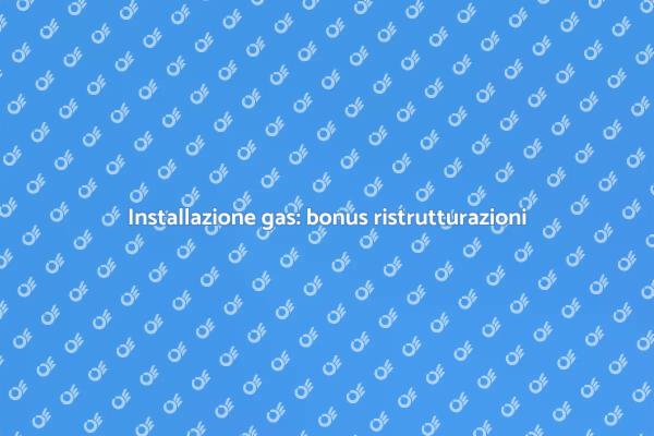 Guida all'installazione tubo gas 110%