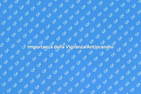 Sistema di Vigilanza Antincendio Professionale