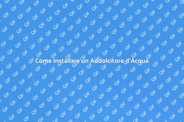 Realizzare un Addolcitore per la Casa