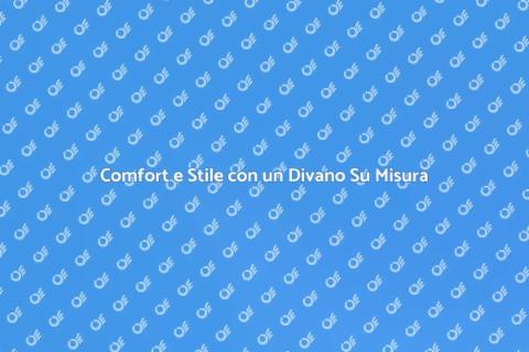 Divano Su Misura con Sedute Profonde
