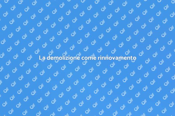 Quando distruggere è necessario