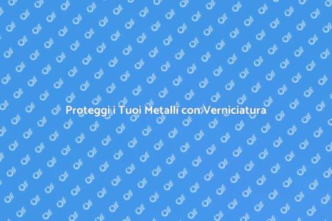 Verniciatura a Polvere per Metalli