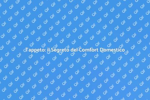 Installazione Tappeto: Comfort e Stile
