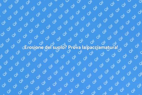 Pacciamatura contro l'erosione del suolo