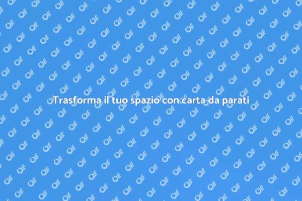 Rinnova i tuoi spazi con carta da parati