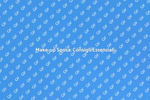 Trucco Matrimonio: Guida Completa