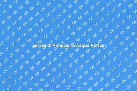 Rimozione Acque Reflue: Servizio Essenziale