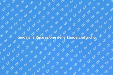 Riparare una Tenda Elettrica Facile
