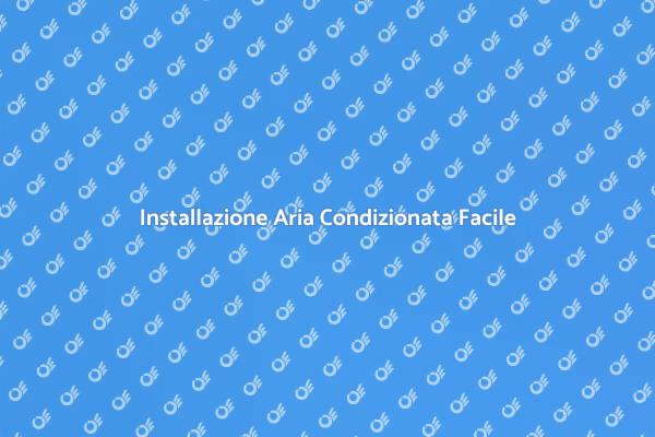 Come Montare l'Aria Condizionata in Casa