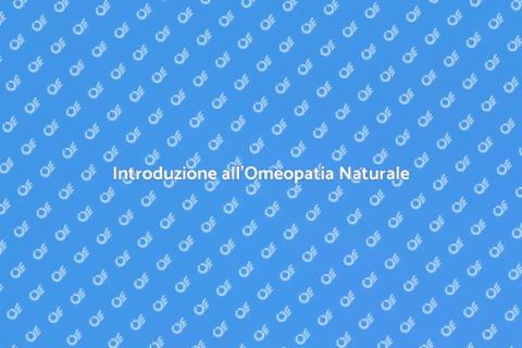 Scoprire la Medicina Omeopatica