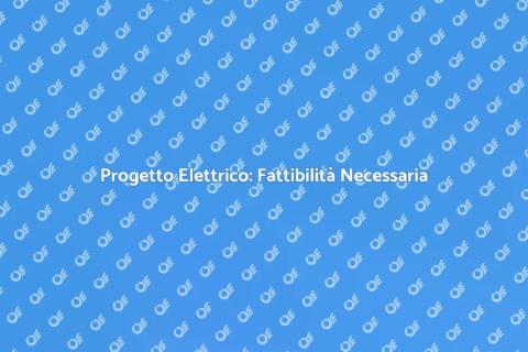 Fattibilità del Disegno Elettrico
