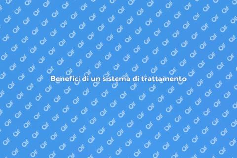 Sistema di trattamento acqua: vantaggi