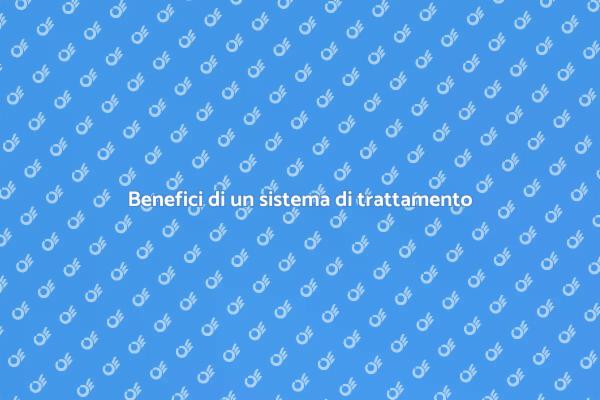 Acqua migliore con un sistema di trattamento