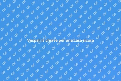 Incapsulamento vespai: proteggi casa tua