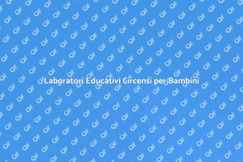 Laboratori Circensi per Scuole
