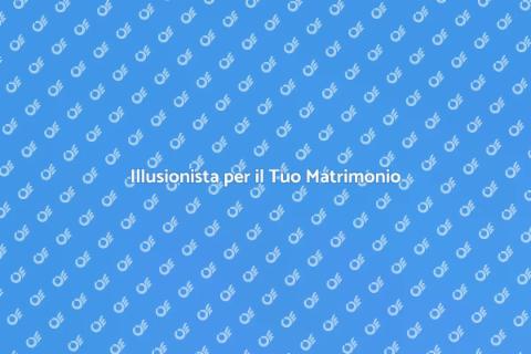 Magia per il Matrimonio Indimenticabile