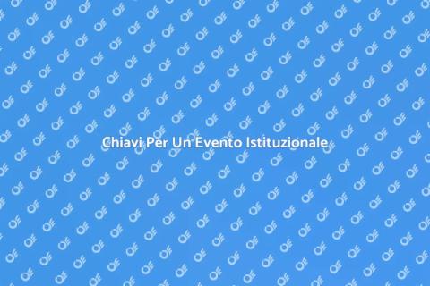 Organizzare Evento Istituzionale Efficace