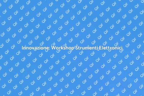 Workshop Strumenti Elettronici