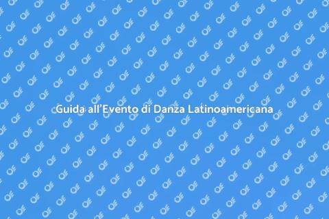 Organizzare Evento Danza Latinoamericana