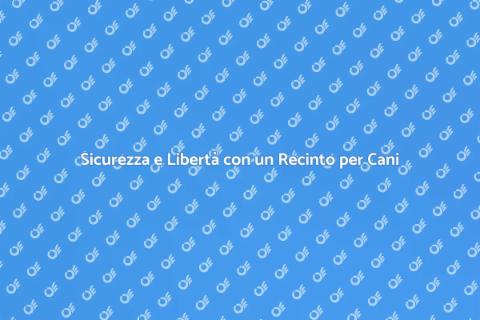 Recinto Temporaneo per Cani Sicuro