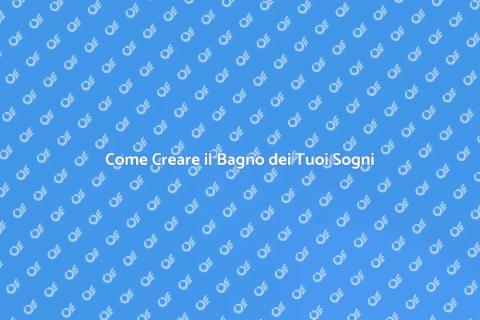 Costruire un Nuovo Bagno Perfetto