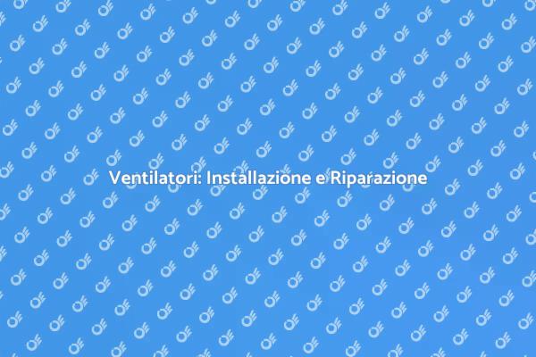 Ventilatori: Comfort e Efficienza in Casa