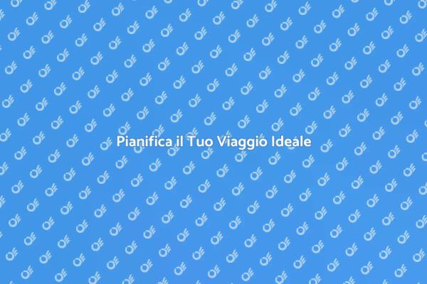 La Guida per un Viaggio Indimenticabile