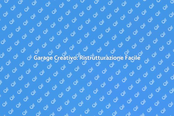 Garage: Da Deposito a Spazio Creativo