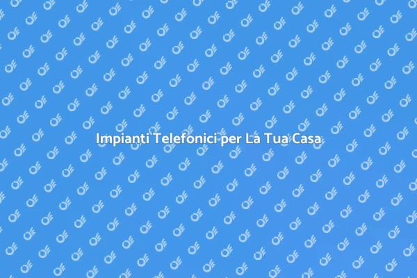 Ottimizza La Comunicazione in Casa