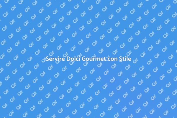 Delizie Gourmet da Servire ai Tuoi Ospiti