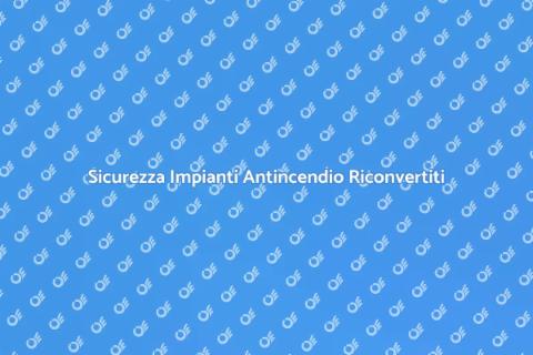 Certificazione Sicurezza Impianti Antincendio