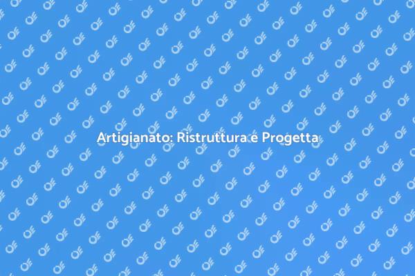 Rinnova Casa e Giardino con Artigianato