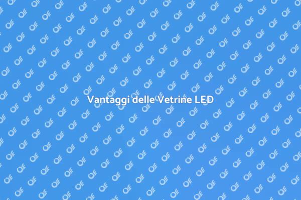 Illumina i Tuoi Prodotti con LED