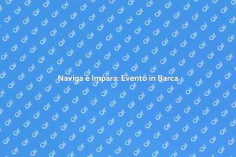 Formazione in Barca: Naviga le Competenze