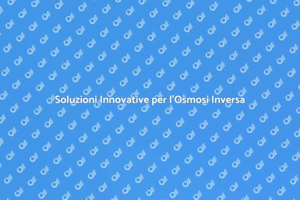 Rivoluzione nell'Acqua: Osmosi Inversa