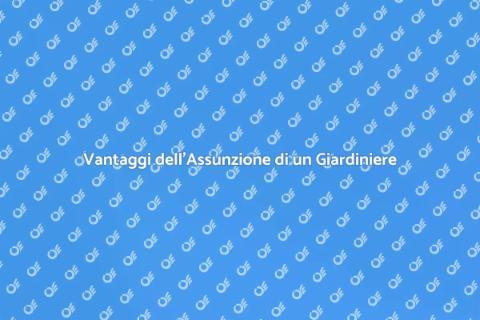 Assunzione di un Giardiniere Professionista