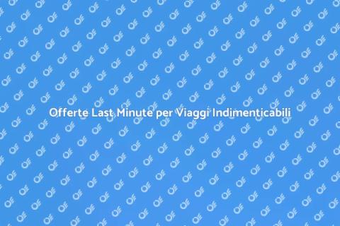 Biglietto Aereo Last Minute Vantaggioso