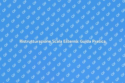 Modificare una Scala a Giorno Esterna
