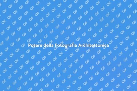 Fotografia Architettonica per Aziende