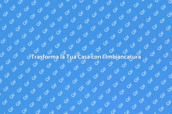 Imbiancare: Rinnova la Tua Casa Oggi
