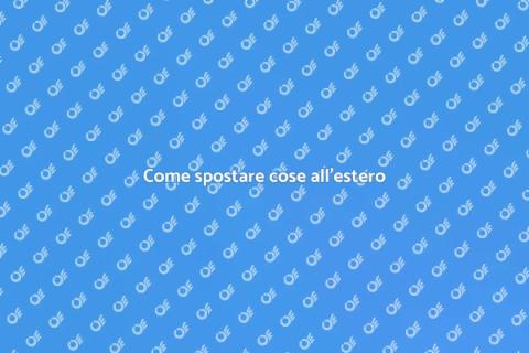 Trasloco all'estero: guida pratica