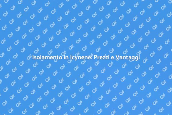 Isolamento in Icynene: Costo e Benefici