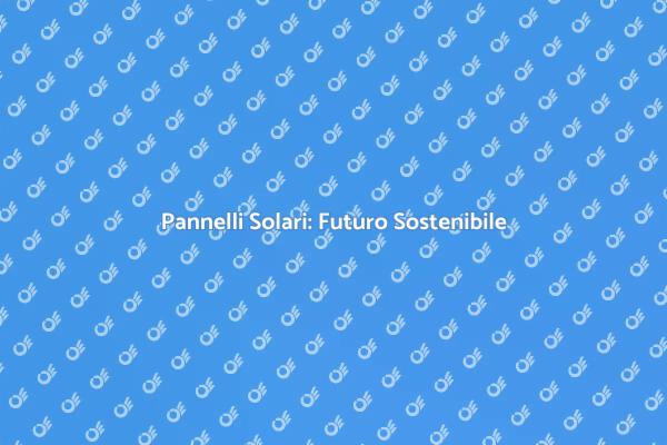 Rivoluzione dei Pannelli Solari