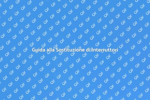 Sostituzione Sicura di Interruttori