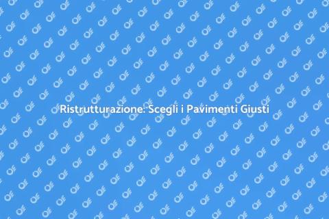 Posare Pavimenti: Trasforma il Tuo Spazio