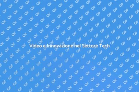 Video per il Settore Tecnologico