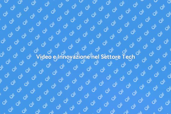 Video: Chiave per il Settore Tecnologico