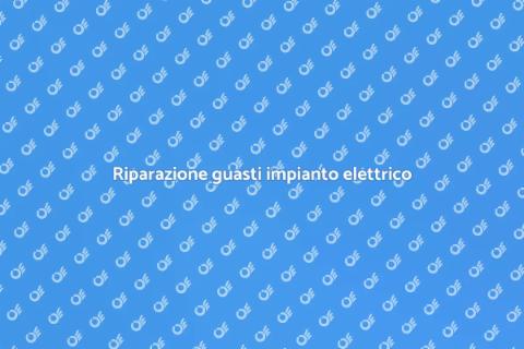 Guasti impianto elettrico: intervento necessario