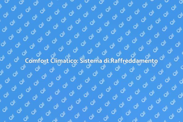 Comfort Estivo: Installa Raffreddamento